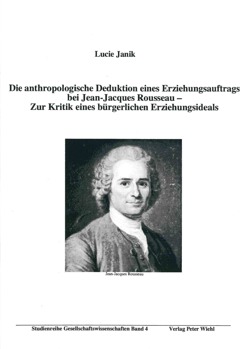 Titelbild: Die anthropologische Deduktion eines Erziehungsauftrags bei Jean-Jacques Rousseau