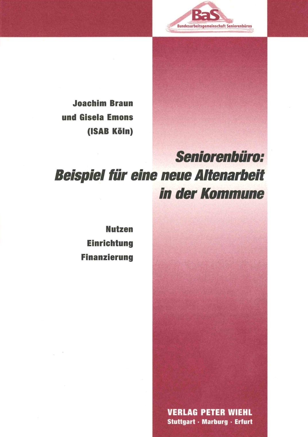 Seniorenbüro: Beispiel für eine neue Altenarbeit in der Kommune